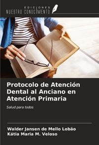 Produktbild: Protocolo de Atenci&oacute;n Dental al Anciano en Atenci&oacute;n Primaria
