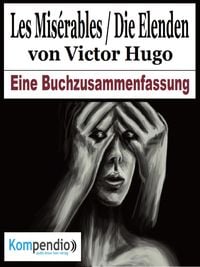 Produktbild: Les Mis&eacute;rables / Die Elenden von Victor Hugo