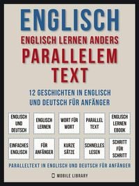 Produktbild: Englisch - Englisch Lernen Anders Parallelem Text (Vol 1)