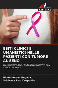 Produktbild: Esiti Clinici E Umanistici Nelle Pazienti Con Tumore Al Seno