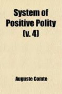 Produktbild: System of Positive Polity (V. 4)