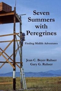 Produktbild: Seven Summers with Peregrines: Finding Midlife Adventures