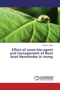 Produktbild: Effect of some bio-agent and management of Root knot Nematodes in Mung