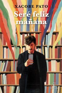 Produktbild: Ser&eacute; feliz ma&ntilde;ana : diarios
