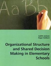 Produktbild: Jackson, J: Organizational Structure and Shared Decision Mak