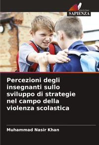 Produktbild: Percezioni degli insegnanti sullo sviluppo di strategie nel campo della violenza scolastica