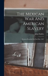 Produktbild: The Mexican War And American Slavery