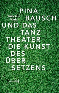 Produktbild: Pina Bausch und das Tanztheater