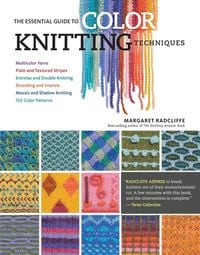 Produktbild: The Essential Guide to Color Knitting Techniques