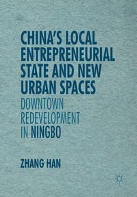 Produktbild: China&rsquo;s Local Entrepreneurial State and New Urban Spaces