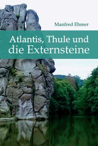 Produktbild: Atlantis, Thule und die Externsteine