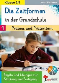 Produktbild: Die Zeitformen in der Grundschule / Band 1: Pr&auml;sens und Pr&auml;teritum