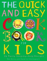 Produktbild: Waldegrave, C: The Quick and Easy Cookbook for Kids