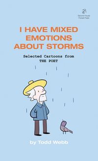 Produktbild: I Have Mixed Emotions About Storms