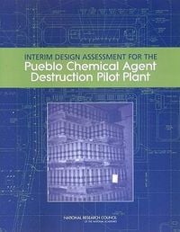 Produktbild: Interim Design Assessment for the Pueblo Chemical Agent Destruction Pilot Plant