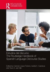 Produktbild: Estudios del discurso / The Routledge Handbook of Spanish Language Discourse Studies