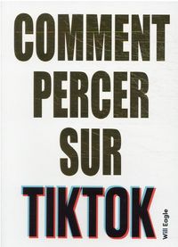 Produktbild: Comment percer sur TikTok