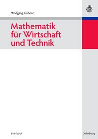 Produktbild: Mathematik f&uuml;r Wirtschaft und Technik