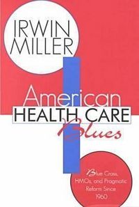 Produktbild: Miller, I: American Health Care Blues