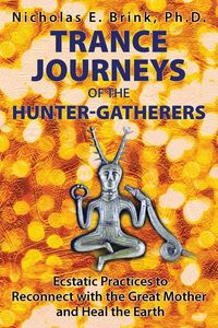 Produktbild: Trance Journeys of the Hunter-Gatherers