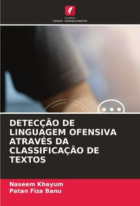 Produktbild: DETEC&Ccedil;&Atilde;O DE LINGUAGEM OFENSIVA ATRAV&Eacute;S DA CLASSIFICA&Ccedil;&Atilde;O DE TEXTOS