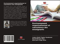 Produktbild: Environnement organisationnel et coexistence des enseignants