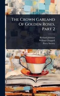 Produktbild: The Crown Garland Of Golden Roses, Part 2