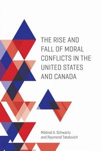 Produktbild: The Rise and Fall of Moral Conflicts in the United States and Canada