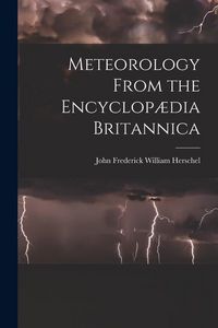 Produktbild: Meteorology From the Encyclop&aelig;dia Britannica