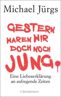 Produktbild: Gestern waren wir doch noch jung