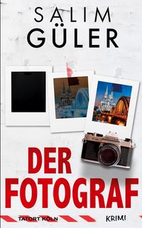 Produktbild: Der Fotograf - Tatort K&ouml;ln