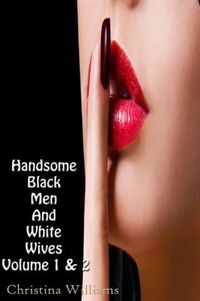 Produktbild: Handsome Black Men And White Wives Volume 1 And Volume 2
