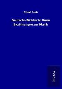 Produktbild: Deutsche Dichter in ihren Beziehungen zur Musik