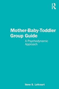 Produktbild: Mother-Baby-Toddler Group Guide