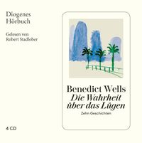 Bild vom Artikel Die Wahrheit über das Lügen vom Autor Benedict Wells