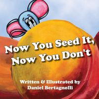 Produktbild: Now You Seed It, Now You Don't
