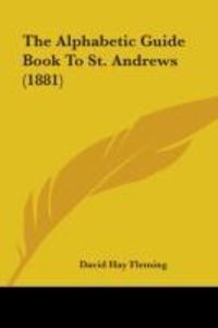 Produktbild: The Alphabetic Guide Book To St. Andrews (1881)