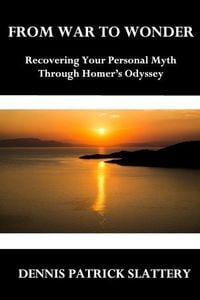 Produktbild: From War to Wonder: Recovering Your Personal Myth Through Homer's Odyssey