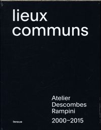 Produktbild: Lieux communs: Atelier Descombes Rampini, 2000-2015
