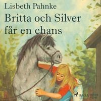 Produktbild: Britta och Silver f&aring;r en chans