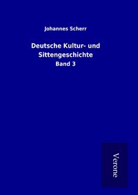 Produktbild: Deutsche Kultur- und Sittengeschichte