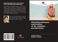 Produktbild: M&eacute;talloprot&eacute;inases matricielles et les maladies parodontales