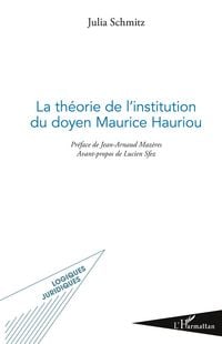 Produktbild: La th&eacute;orie de l'institution du doyen Maurice Hauriou