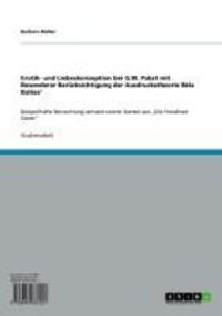 Produktbild: Erotik- und Liebeskonzeption bei G.W. Pabst mit Besonderer Ber&uuml;cksichtigung der Ausdruckstheorie B&eacute;la Bal&aacute;zs'