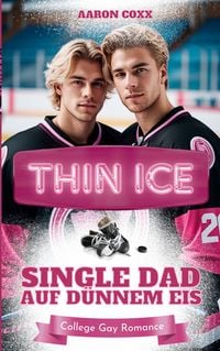 Produktbild: Thin Ice - Single Dad auf d&uuml;nnem Eis