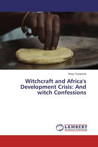 Produktbild: Witchcraft and Africa's Development Crisis: And witch Confessions