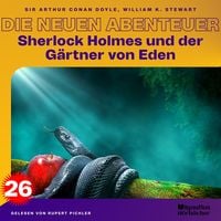 Produktbild: Sherlock Holmes und der G&auml;rtner von Eden (Die neuen Abenteuer, Folge 26)