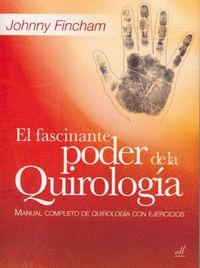 Produktbild: El fascinante poder de la quirolog&iacute;a : manual completo de quirolog&iacute;a con ejercicios