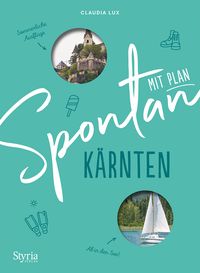 Produktbild: Spontan mit Plan &ndash; K&auml;rnten