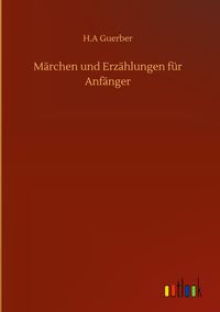 Produktbild: M&auml;rchen und Erz&auml;hlungen f&uuml;r Anf&auml;nger